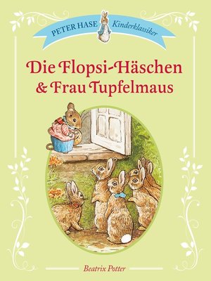 cover image of Die Flopsi-Häschen & Frau Tupfelmaus